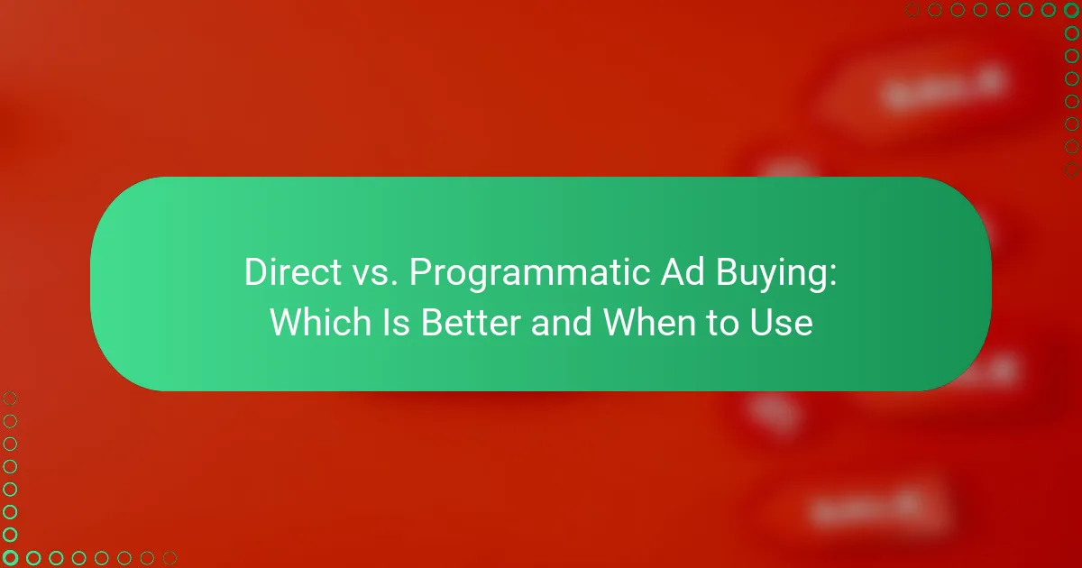 Direct vs. Programmatic Ad Buying: Which Is Better and When to Use